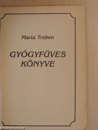 Maria Treben gyógyfüves könyve