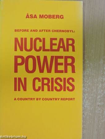 Before and after Chernobyl: Nuclear Power in Crisis