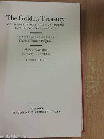 The Golden Treasury of the Best Songs & Lyrical Poems in the English Language