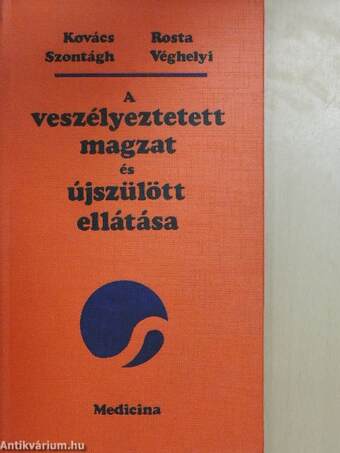 A veszélyeztetett magzat és újszülött ellátása