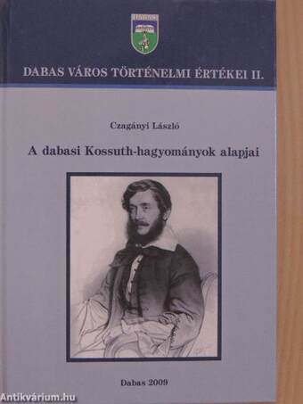 A dabasi Kossuth-hagyományok alapjai