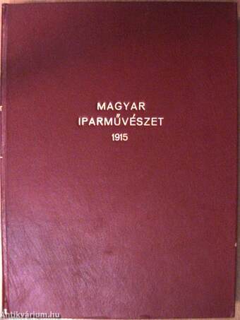 Magyar Iparművészet 1915/1-10.