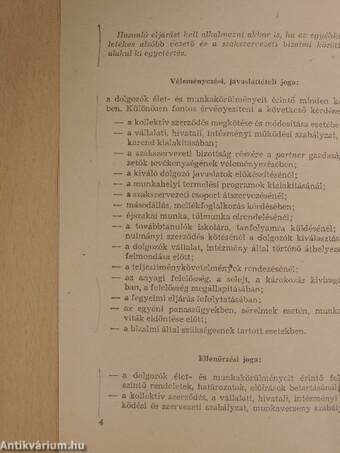 A Szakszervezetek Országos Tanácsa elnökségének irányelve a szakszervezeti bizalmiak hatáskörére a szakszervezeti jogok gyakorlásában, a bizalmiak, főbizalmiak tanácskozásának szerepére