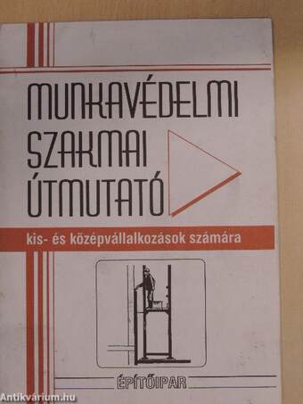 Munkavédelmi szakmai útmutató kis- és középvállalkozások számára