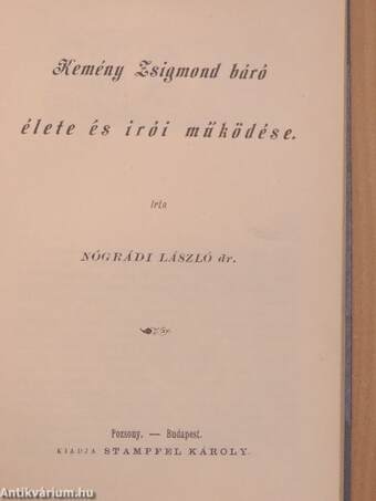 Kölcsey Ferencz élete és költészete/Katona József élete és költészete/Jósika Miklós élete és irói működése/Eötvös József báró élete és költészete/Kemény Zsigmond báró élete és irói működése/Jókai Mór élete és költészete