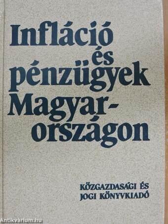 Infláció és pénzügyek Magyarországon