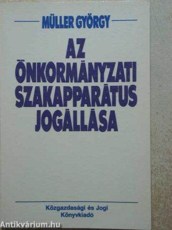 Az önkormányzati szakapparátus jogállása