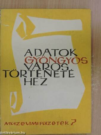 Adatok Gyöngyös város történetéhez