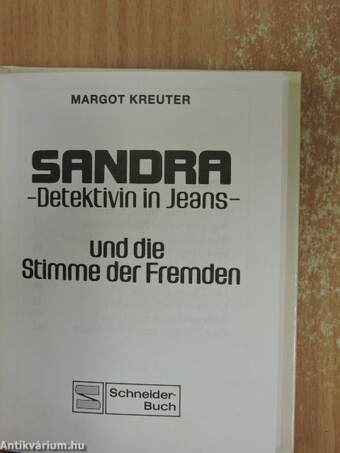 Sandra und die Stimme der Fremden