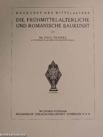 Die frühmittelalterliche und romanische Baukunst