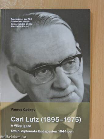 Carl Lutz (1895-1975)