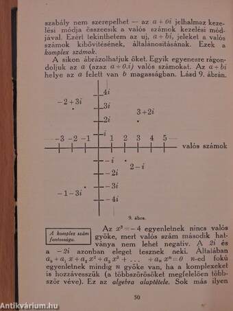 Világok keletkezése/A mai lélektan főbb irányai I-II./A vallás keletkezése/Az uj világszemlélet/Bevezető az élet kémiájába/Valóság és matematika