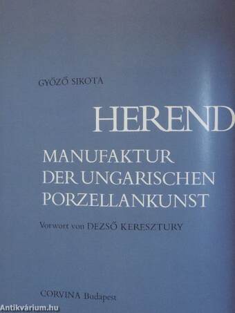 Herend: Manufaktur der ungarischen Porzellankunst