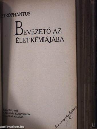 Világok keletkezése/A mai lélektan főbb irányai I-II./A vallás keletkezése/Az uj világszemlélet/Bevezető az élet kémiájába/Valóság és matematika