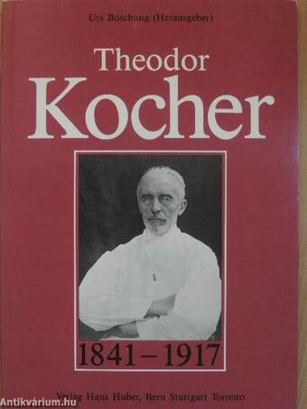 Theodor Kocher 1841-1917