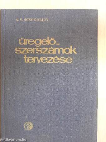 Üregelőszerszámok tervezése