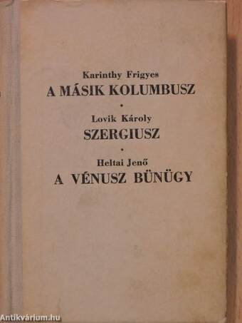 A másik Kolumbusz/Szergiusz/A Vénusz bünügy