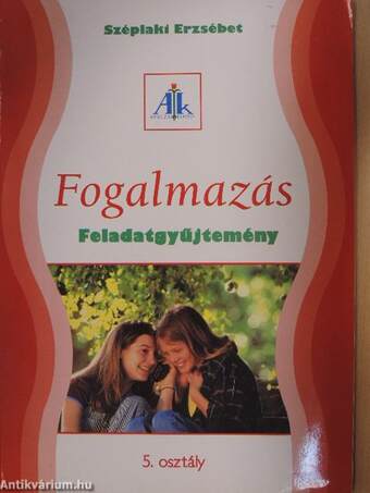 Fogalmazás feladatgyűjtemény 5.