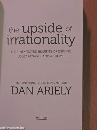 The Upside of Irrationality