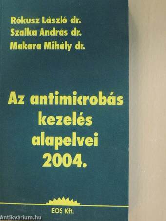 Az antimicrobás kezelés alapelvei 2004.