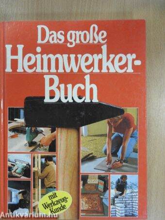 Das große Heimwerker-Buch