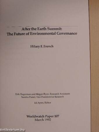 After the Earth Summit: The Future of Environmental Governance