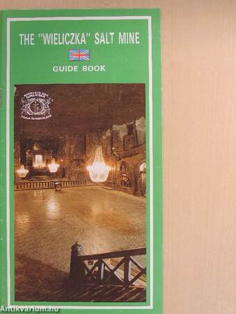 The "Wieliczka" Salt Mine