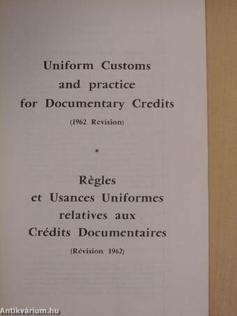 Uniform Customs and practice for Documentary Credits/Régles et Usances Uniformes relatives aux Crédits Documentaires