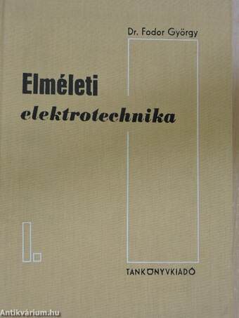 Elméleti elektrotechnika I-II.