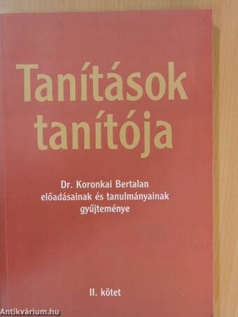 Tanítások tanítója II.