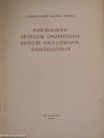 Pszichológiai tényezők összefüggése értelmi fogyatékosok emberrajzában