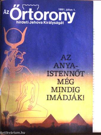 Az Őrtorony hirdeti Jehova királyságát 1991. július-december (fél évfolyam)/Ébredjetek! 1991. július-december (fél évfolyam)