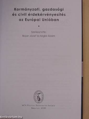 Kormányzati, gazdasági és civil érdekérvényesítés az Európai Unióban