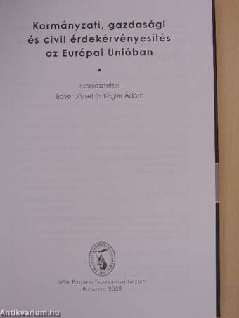 Kormányzati, gazdasági és civil érdekérvényesítés az Európai Unióban