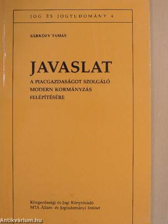 Javaslat a piacgazdaságot szolgáló modern kormányzás felépítésére