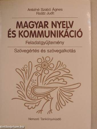 Magyar nyelv és kommunikáció - Feladatgyűjtemény