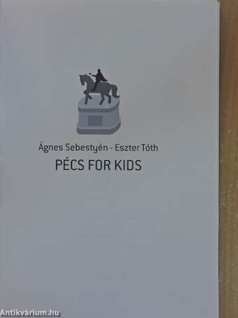 Pécs for Kids