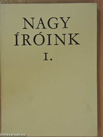 Nagy íróink I-II.