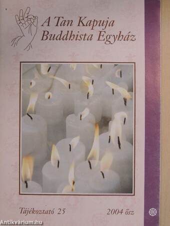 A Tan Kapuja Buddhista Egyház 2004. ősz