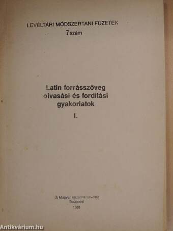 Latin forrásszöveg olvasási és fordítási gyakorlatok I.