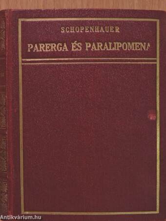 Parerga és Paralipomena I.