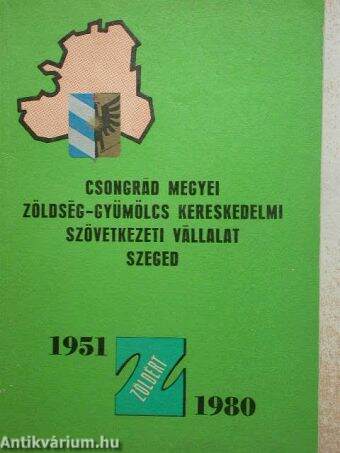 Csongrád Megyei Zöldség-Gyümölcs Kereskedelmi Szövetkezeti Vállalat Szeged