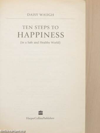 Ten Steps to Happiness