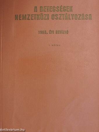 A betegségek nemzetközi osztályozása I-II. - 1965. évi revízió/Betűsoros mutató