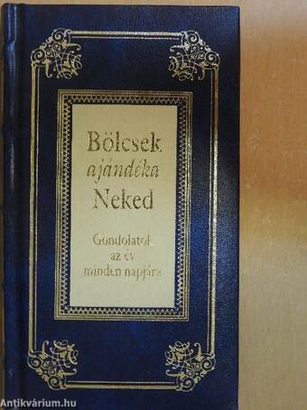 Bölcsek ajándéka Neked