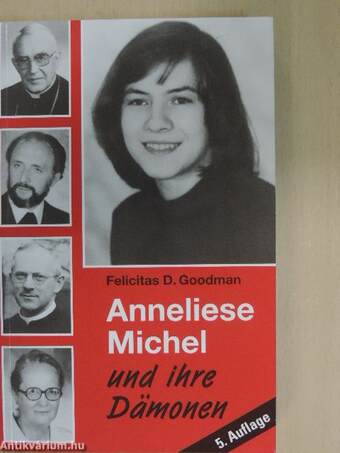 Anneliese Michel und ihre Dämonen