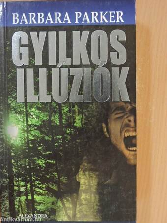 Gyilkos illúziók