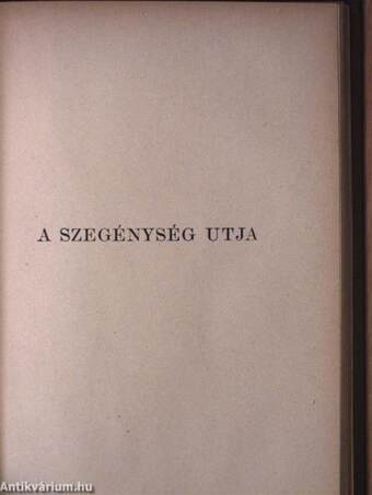 Föld felett és viz alatt/A véres kenyér/A szegénység utja