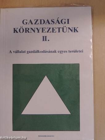 Gazdasági környezetünk II.