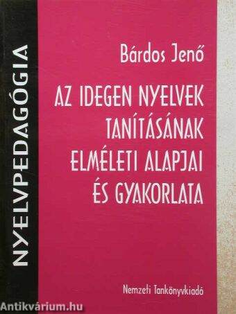 Az idegen nyelvek tanításának elméleti alapjai és gyakorlata